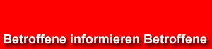 Betroffene informieren Betroffene.